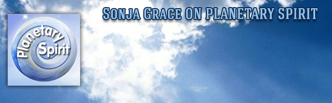 Sonja Grace on Planetary Spirit, Tuesday Aug 27th at 10:00 a.m. PST