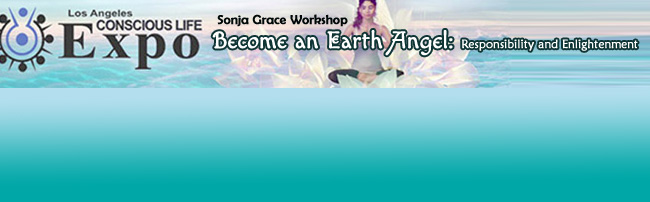 Sonja Grace Become an Earth Angel: Responsibility and Enlightenment